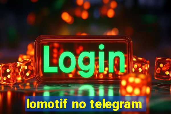 lomotif no telegram